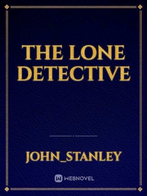 The Lone Detective .